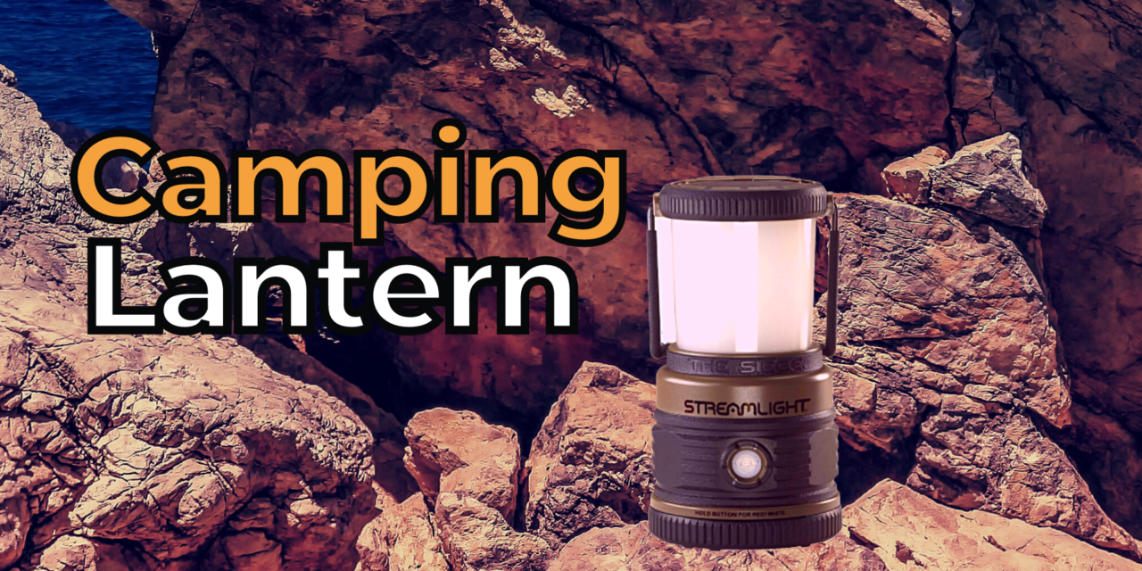 The 3 Best Camping Lanterns in 2021